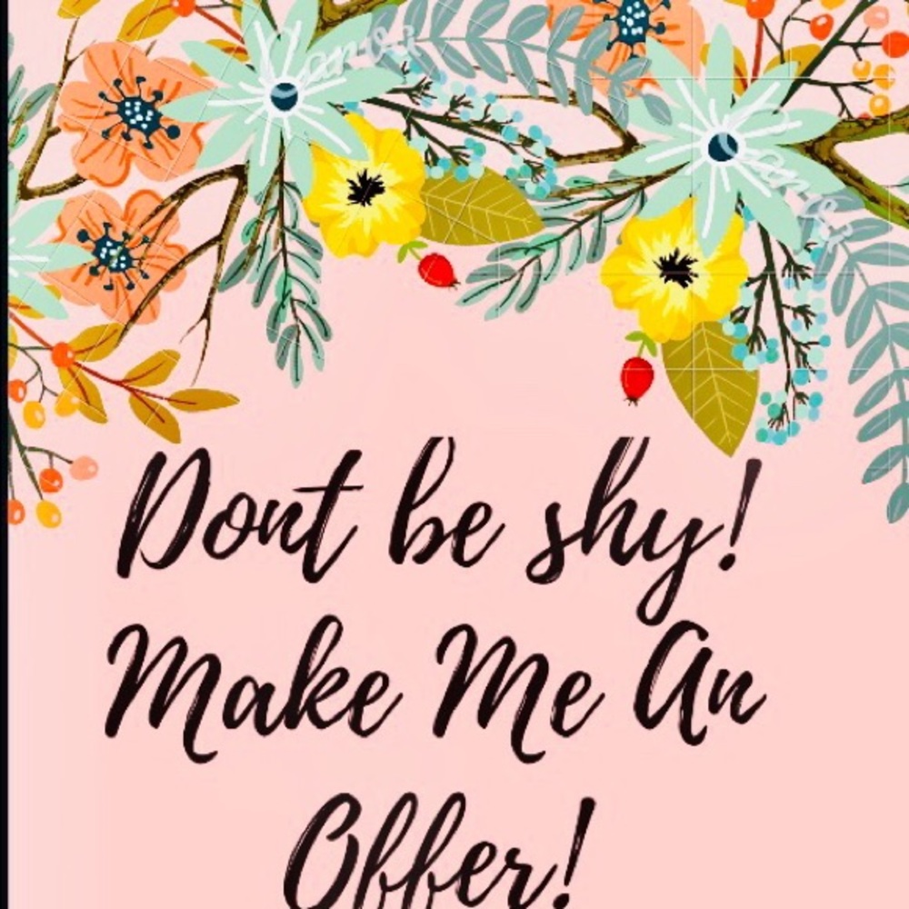 Don’t be shy ☺️, make me an offer